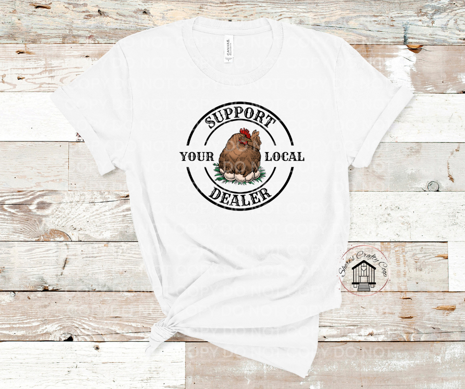 Support Your Local Egg Dealer(New 2025 Design)-Soft Comfy Tee