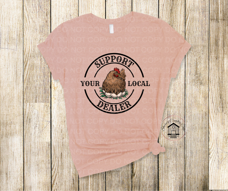 Support Your Local Egg Dealer(New 2025 Design)-Soft Comfy Tee