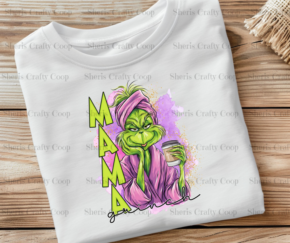 Mama Grench- DTF Transfer Print- Ready To Press