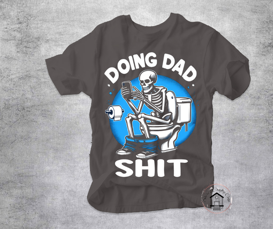 Doing Dad Shit Soft Comfy Tee