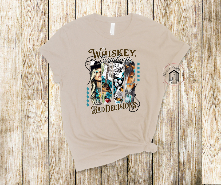 Whiskey, Cowboys And Bad Decissions-DTF Transfer Print Ready To Press