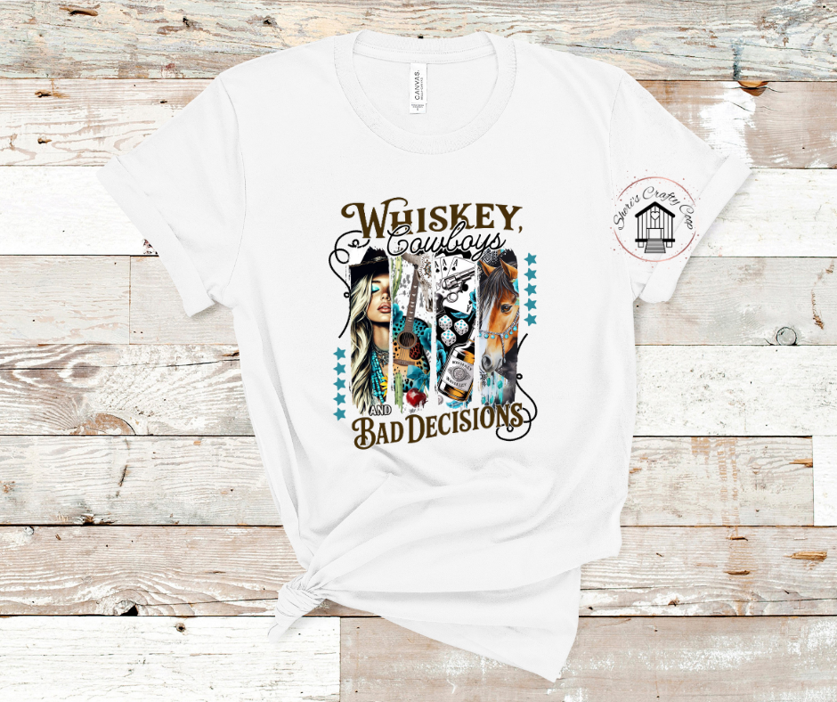 Whiskey, Cowboys And Bad Decissions-DTF Transfer Print Ready To Press