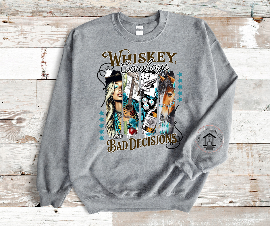 Whiskey, Cowboys And Bad Decissions-DTF Transfer Print Ready To Press