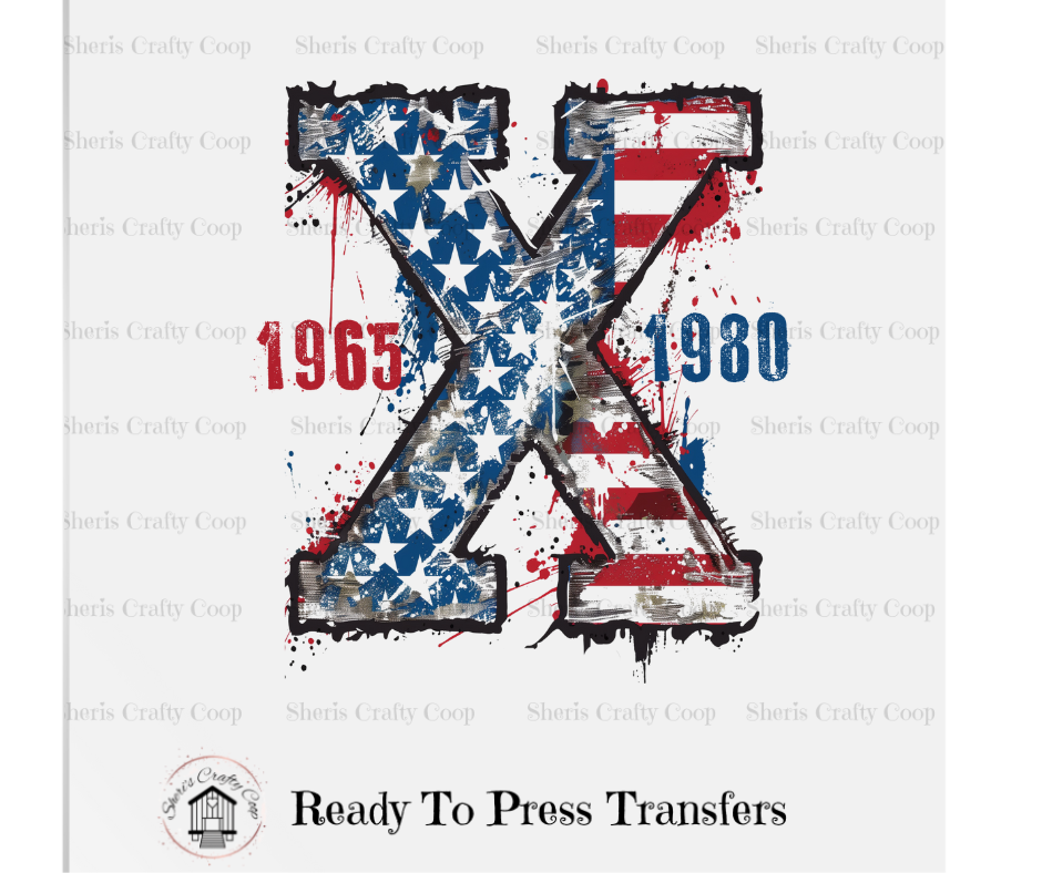 Gen X Proud Member- DTF Transfer Print Ready To Press