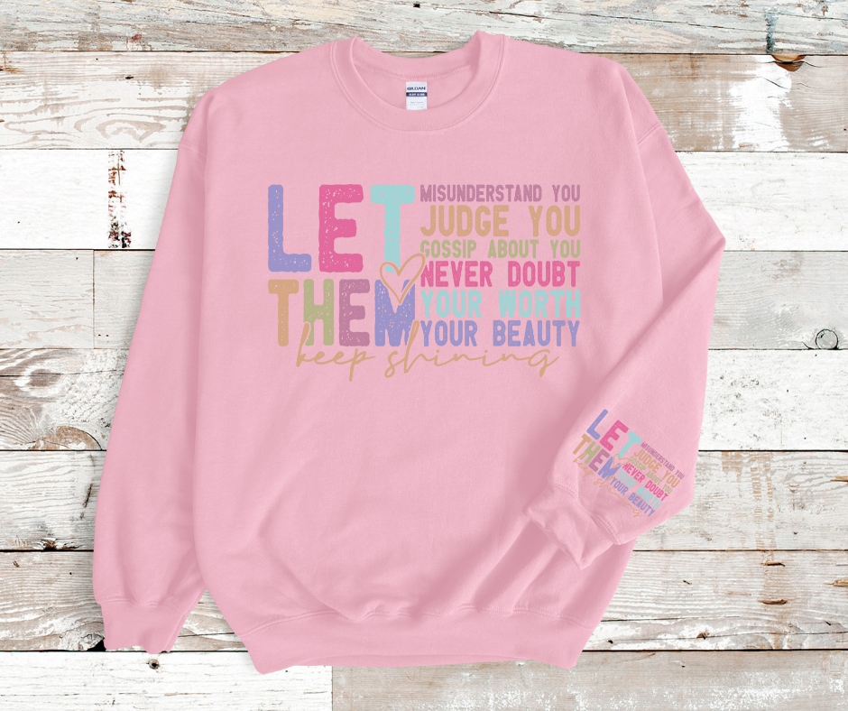 Let Them-Full Colored- DTF Transfer Print Ready To Press