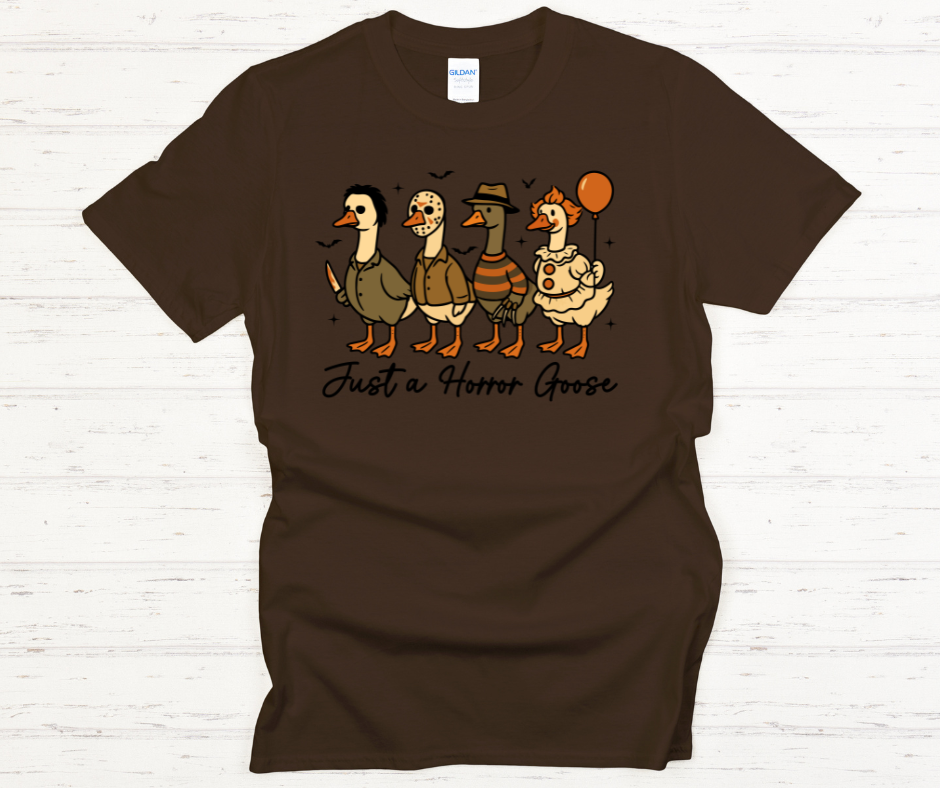Just A Horror Goose- DTF Transfer Print Ready To Press
