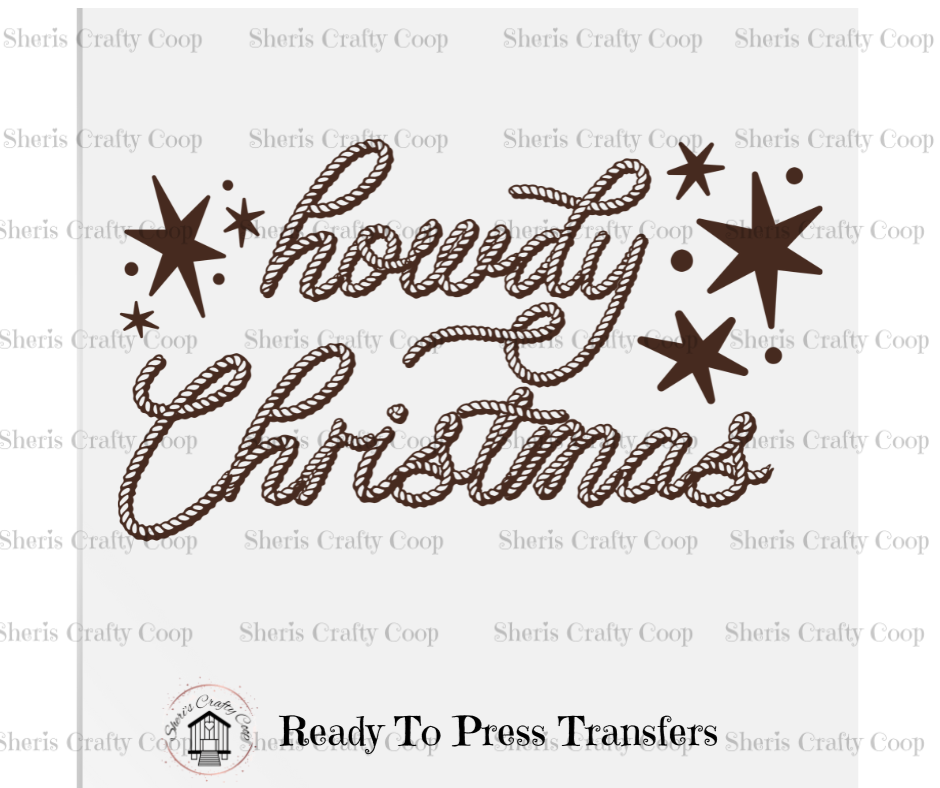 Howdy Christmas DTF Transfer Print- Ready To Press