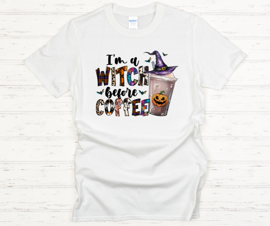 I'm A Witch Before Coffee- DTF Transfer Print Ready To Press