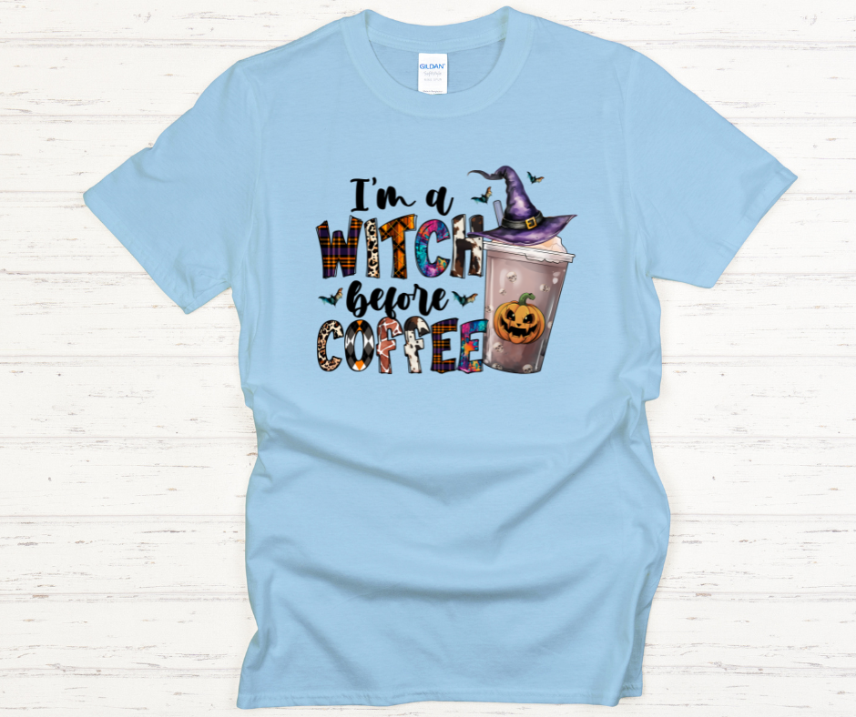 I'm A Witch Before Coffee- DTF Transfer Print Ready To Press