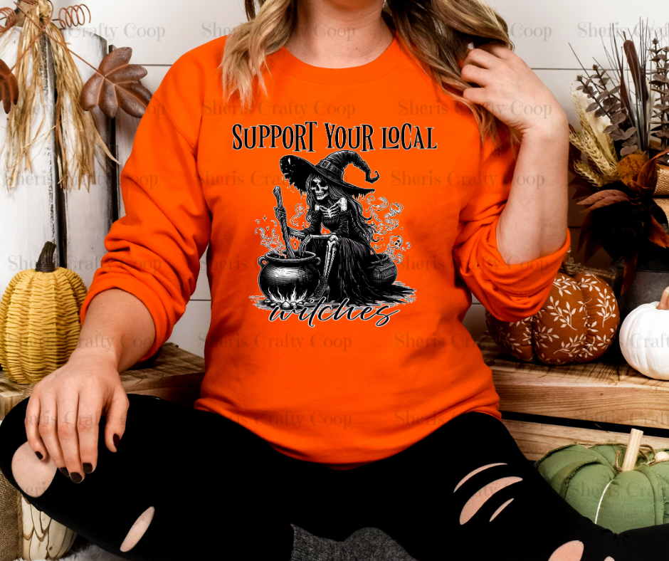 Support Your Local Witches- DTF Transfer Print Ready To Press