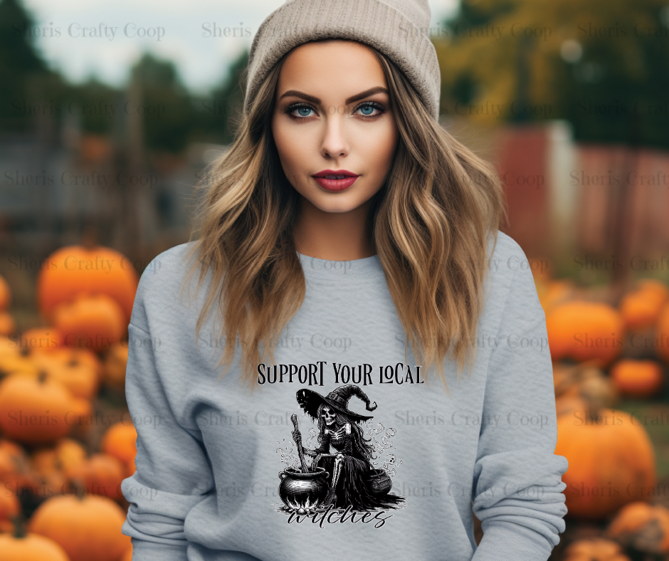 Support Your Local Witches- DTF Transfer Print Ready To Press