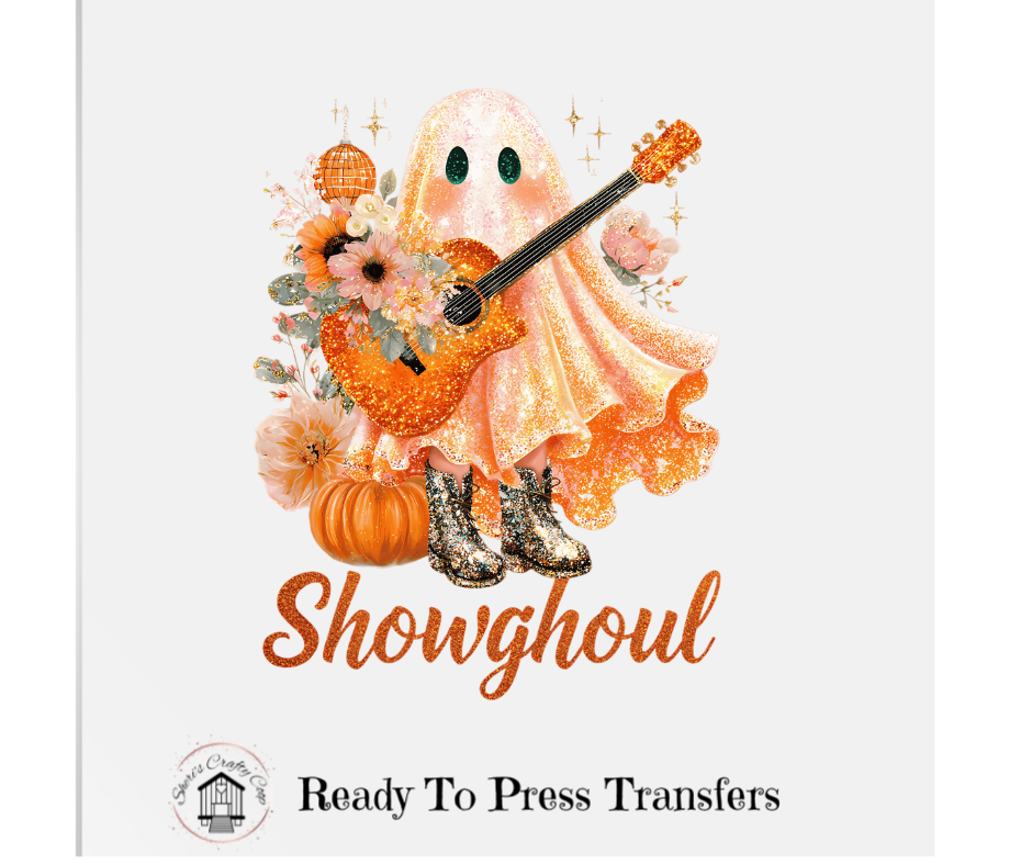 Life Of A Showghoul- DTF Transer Print- Ready To Press