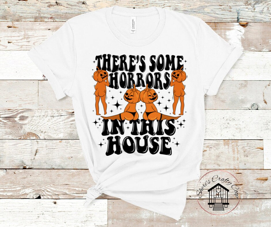 Thers's Some Horrors In This House DTF Transfer Print(Only) Ready To Press