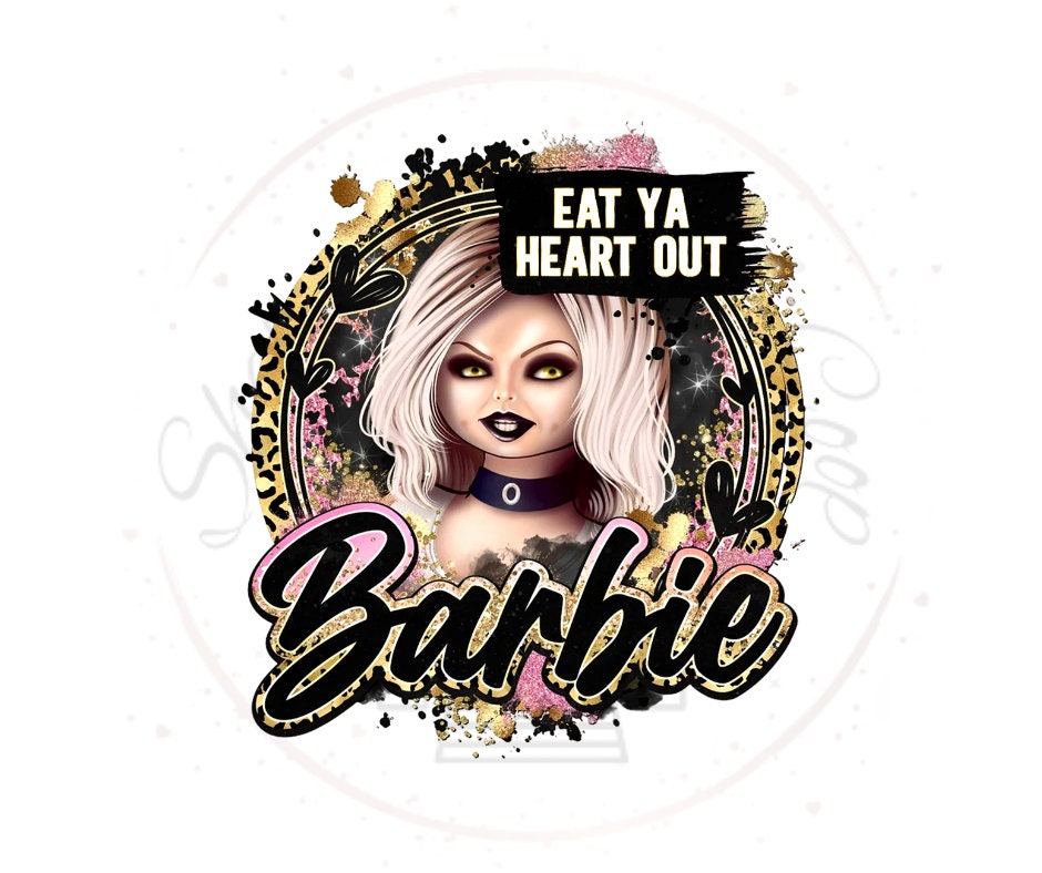 Eat Your Heart Out Barbie DTF Transfer Print(Only) Ready To Press
