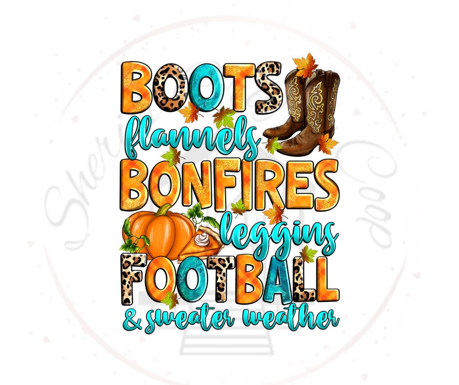 Boots Flannesl Bonfires Leggins Football And Sweater Weather DTF Transfer Prints