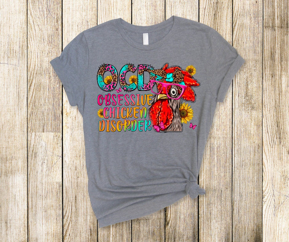 OCD Obsessive Chicken Disorder DTF Transfer Print Ready To Press