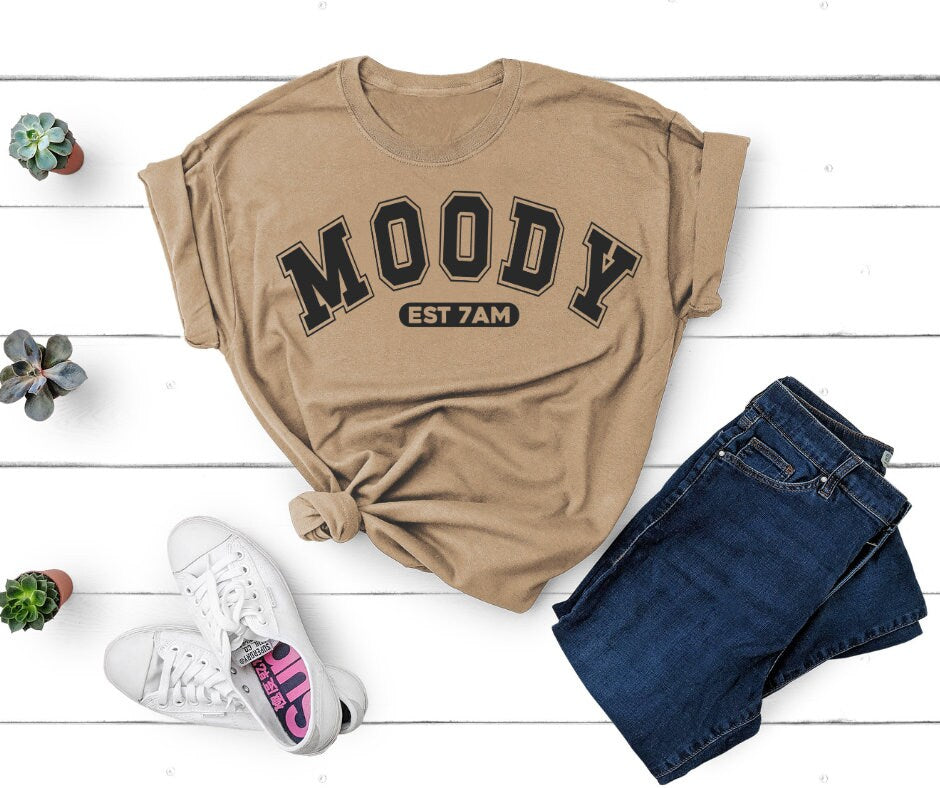 Moody EST 7AM DTF Transfer Print Ready To Press