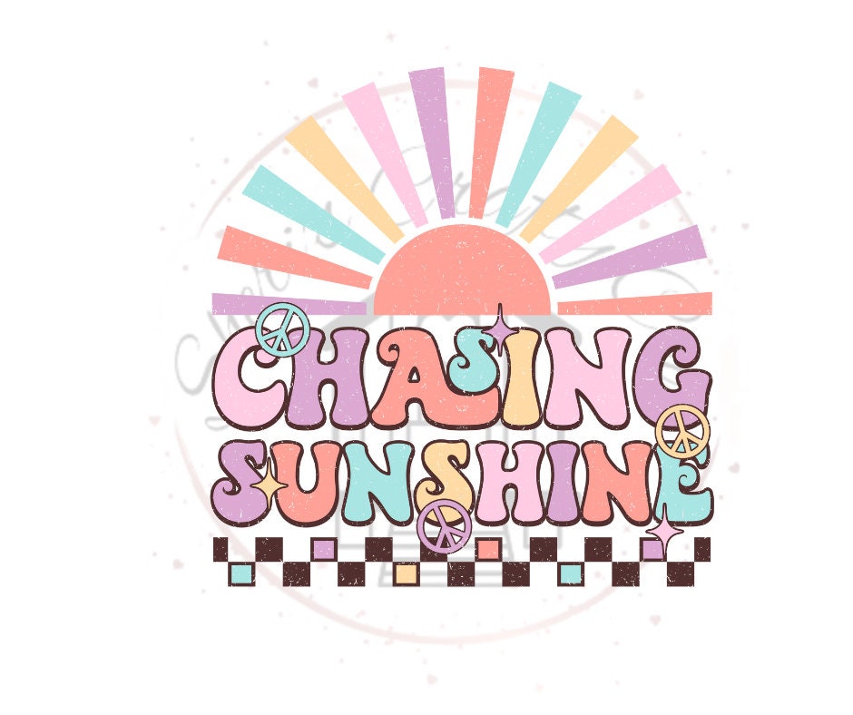 Chasing Sunshine Summer DTF Transfer Print Ready To Press
