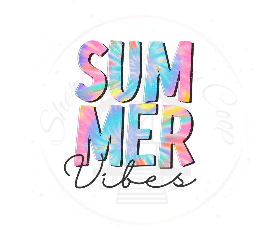 Summer Vibes Tie Dye Full Colored DTF Transfer Print Ready To Press