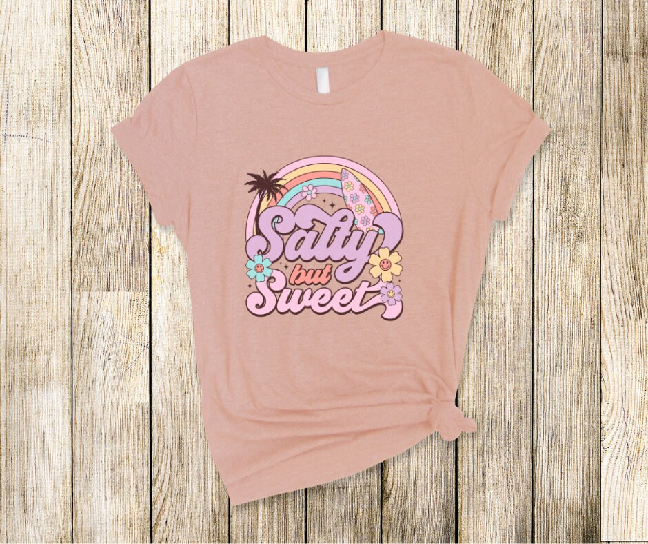 Salty But Sweet Summer Full Colored DTF Transfer Print Ready To Press
