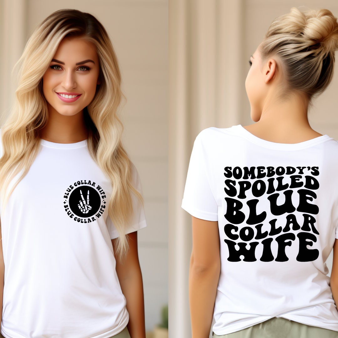 Somebody's Spoiled Blue Collar Wife DTF Transfer Print Ready To Press