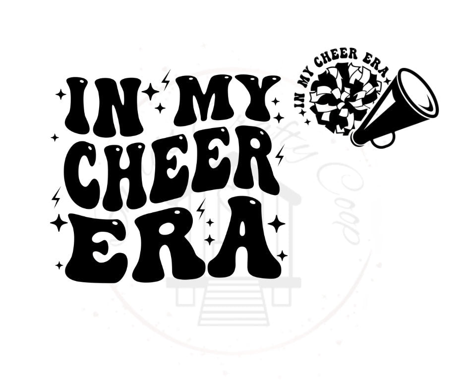 In My Cheer Era (front &back) Cheerleader- DTF Transfer Print- Ready To Press