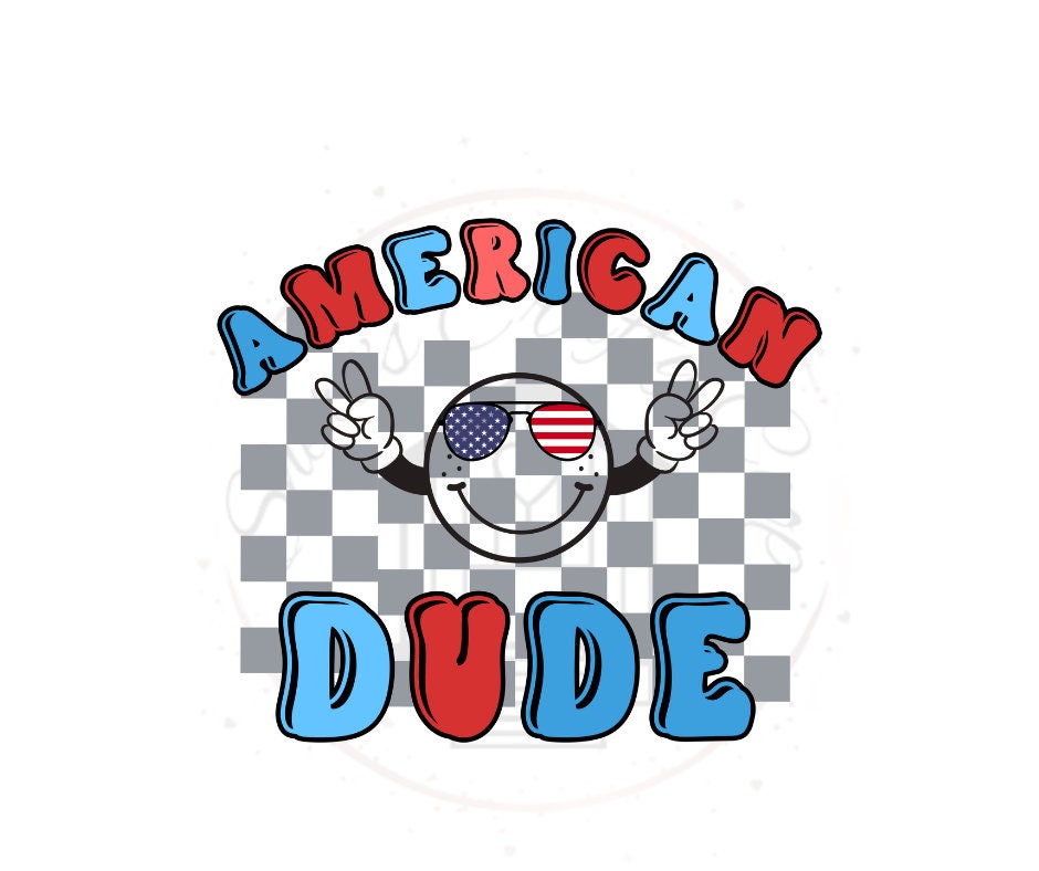 American Dude- 4th of July DTF Transfer Print- Ready To Press