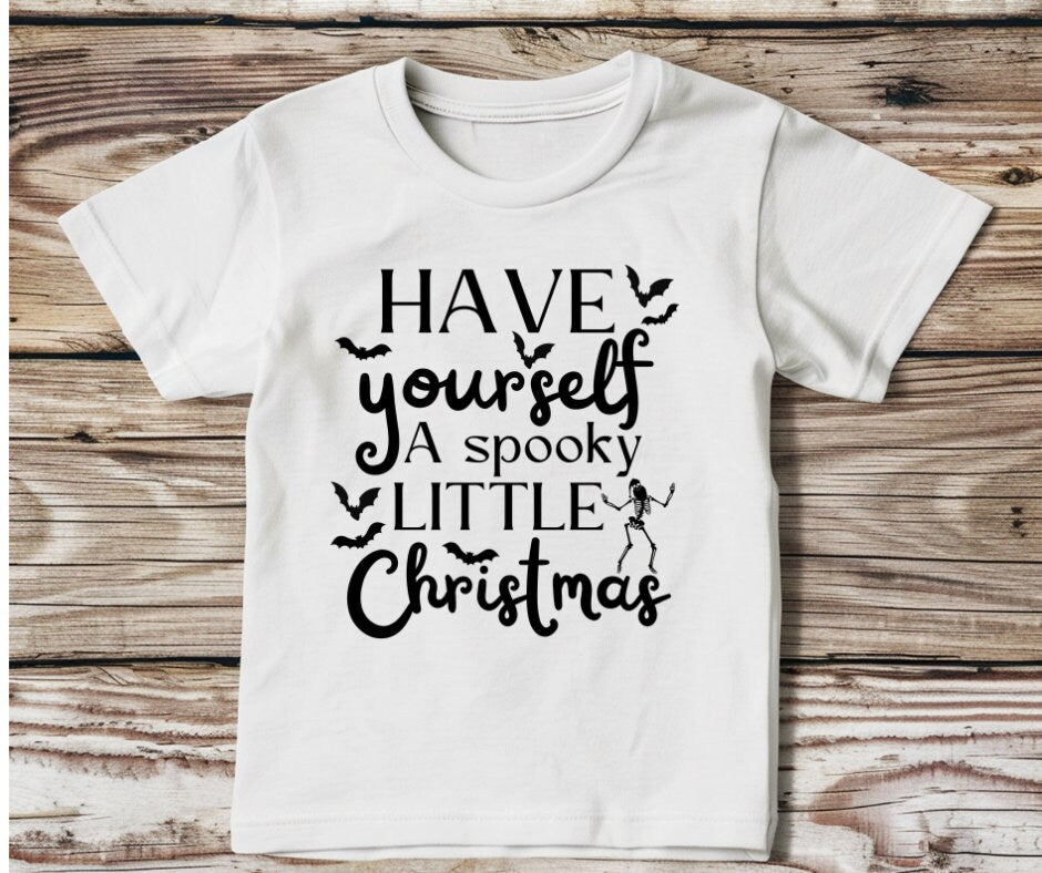 Have Yourself A Spooky Little Christmas- Christmas DTF Transfer Print- Ready To Press