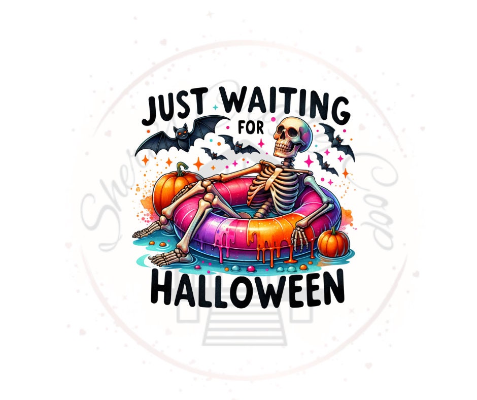 Just Waiting For Halloween- Skeleton Summer DTF Transfer Print- Ready To Press