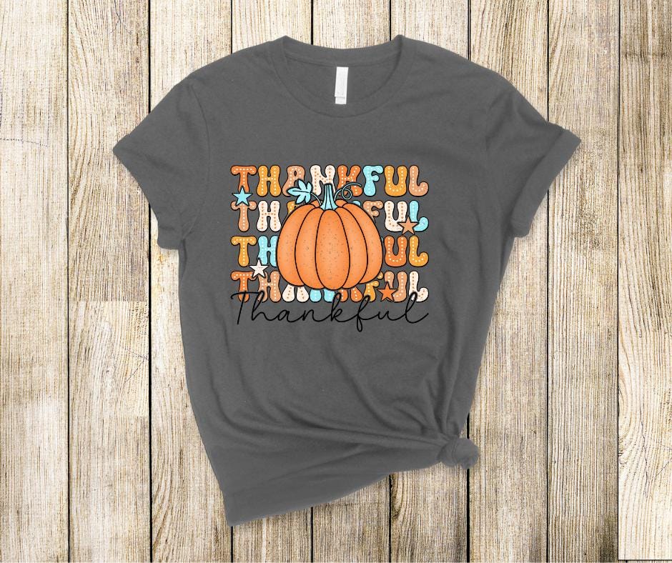 Thankful Thankful Thankful Dot-DTF Transfer Print- Ready To Press