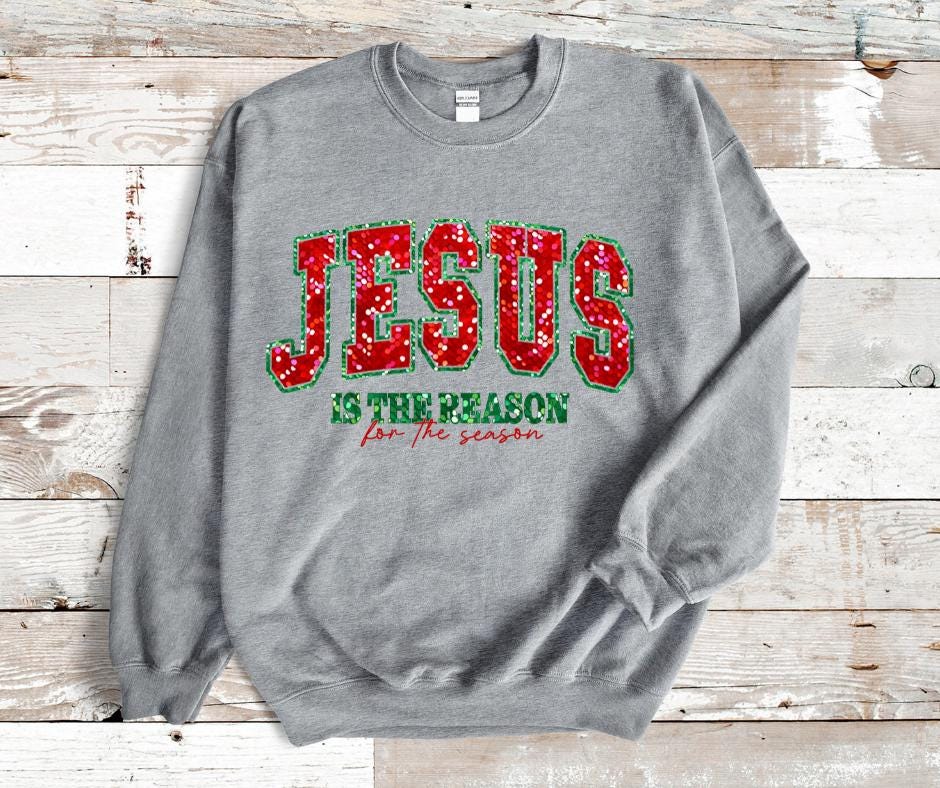 Jesus Is The Reason For The Season Faux Sequin- Christmas DTF Transfer Print- Ready To Press