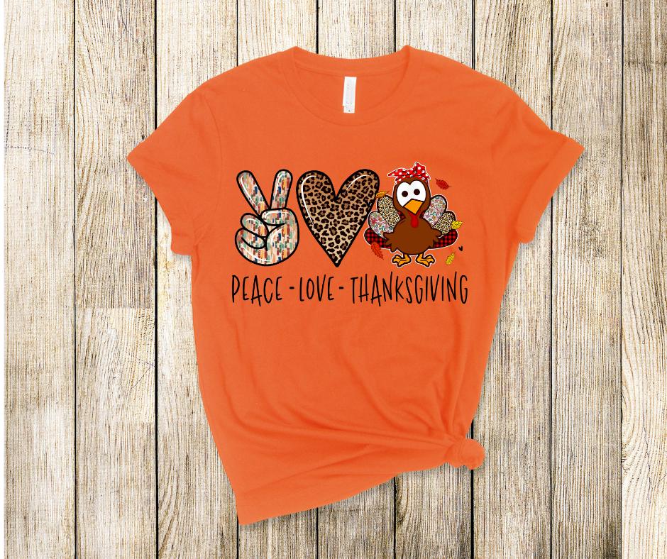 Peace Love Thanksgiving- Thanksgiving DTF Transfer Print- Ready To Press
