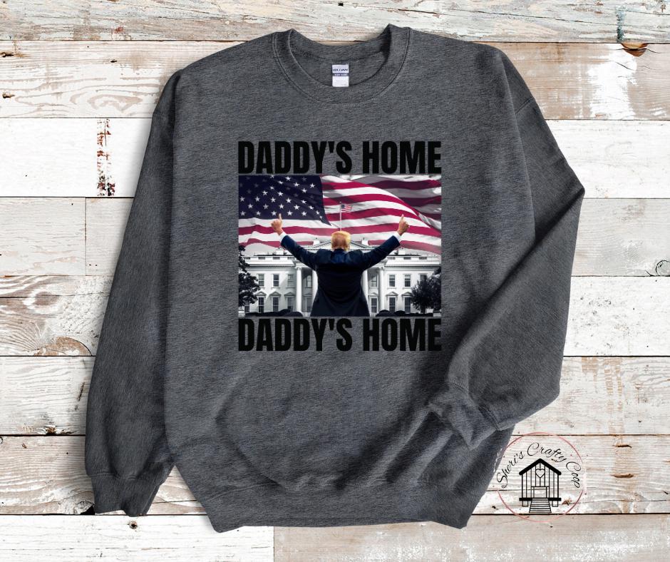 Daddys Home- Trump Daddy DTF Transfer Prints- Ready To Press