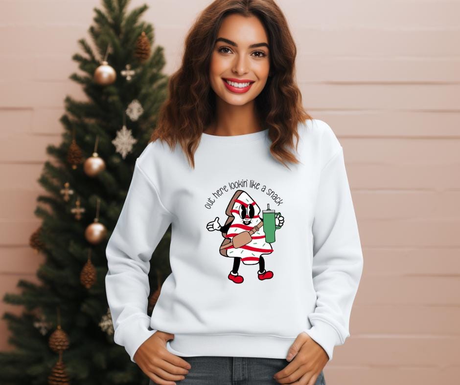 Out Here Looking Like A Snack Christmas Tree Cake- DTF Transfer Print- Ready To Press