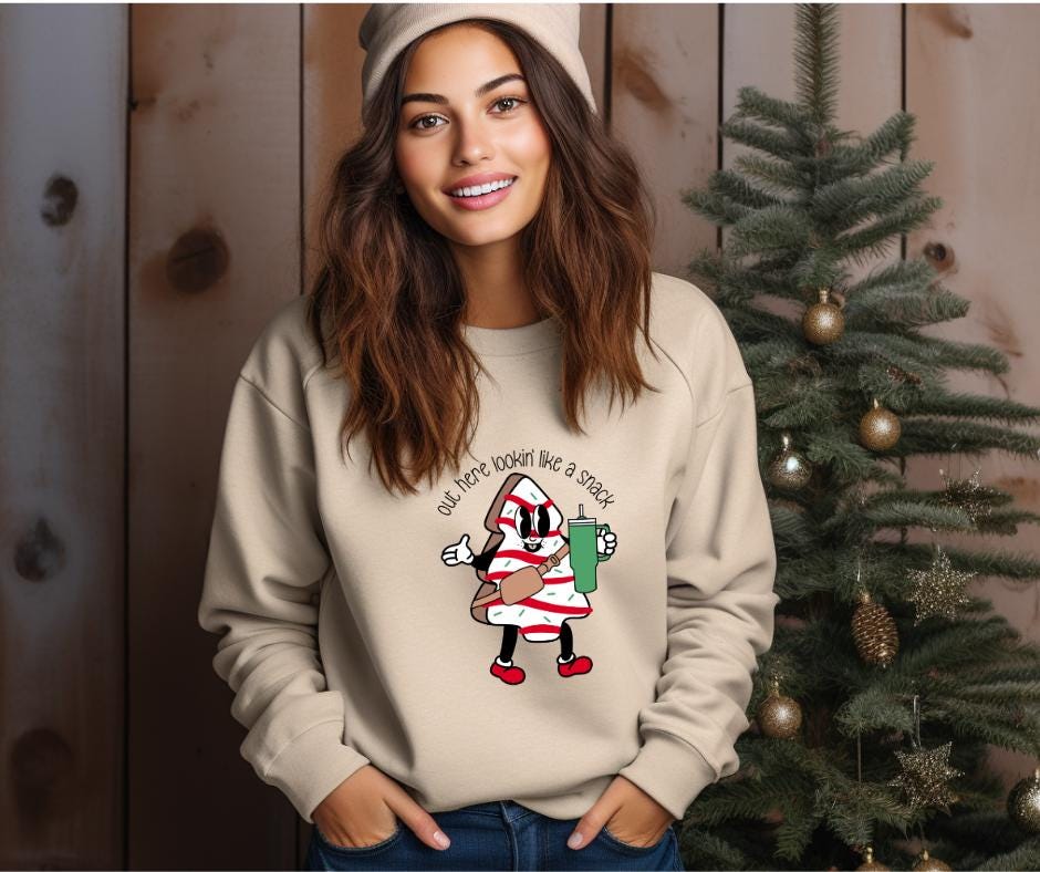 Out Here Looking Like A Snack Christmas Tree Cake- DTF Transfer Print- Ready To Press