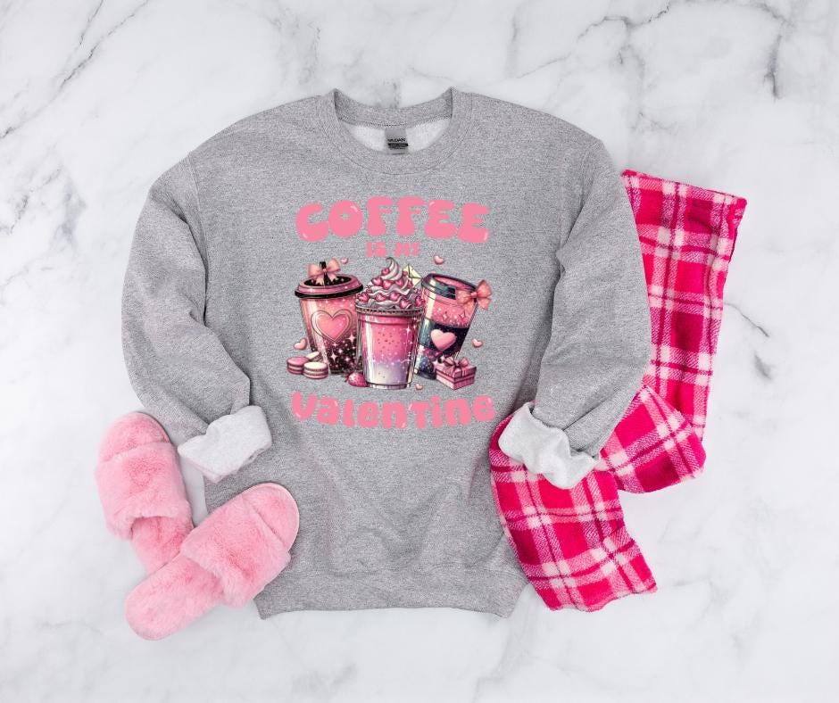 Coffee Is My Valentine- Coffee Tumblers- Valentines Day DTF Transfer Prints- Ready To Press