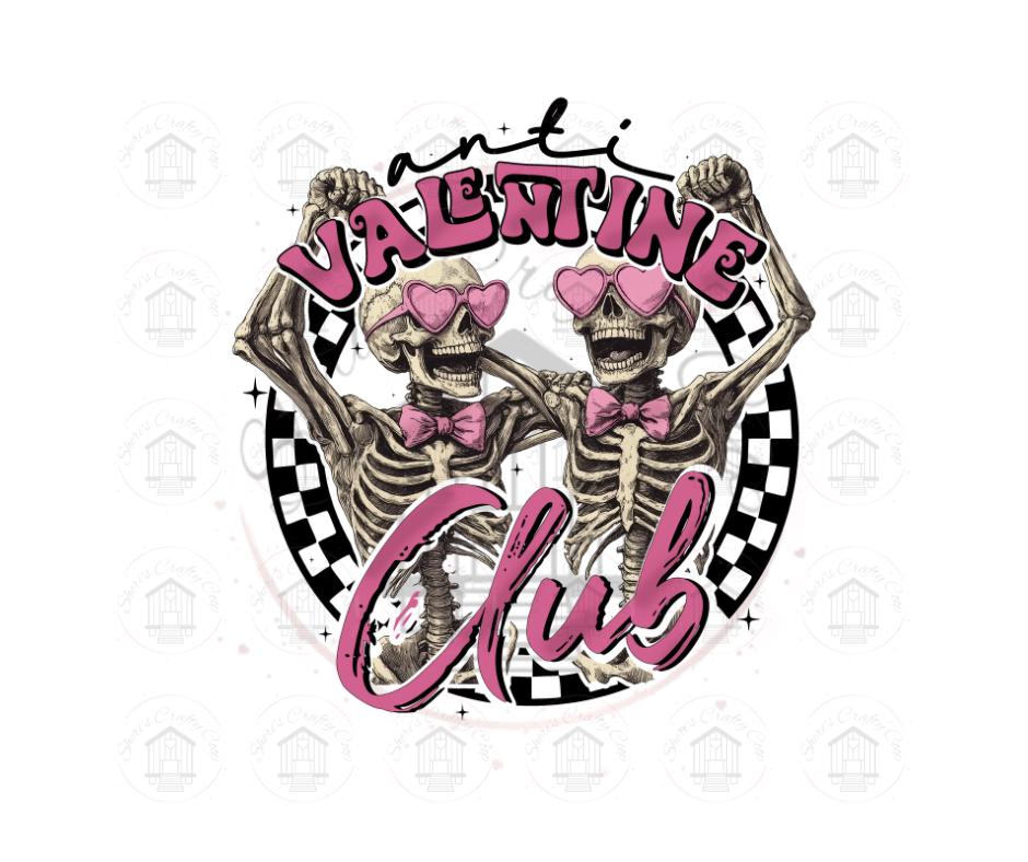 Anti Valentine Club- Valentines Day DTF Tranfer Prints- Ready To Press