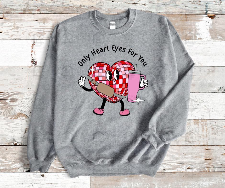 Only Heart Eyes For You- Disco Valentines Heart With Tumbler- DTF Transfer Prints- Ready To Press