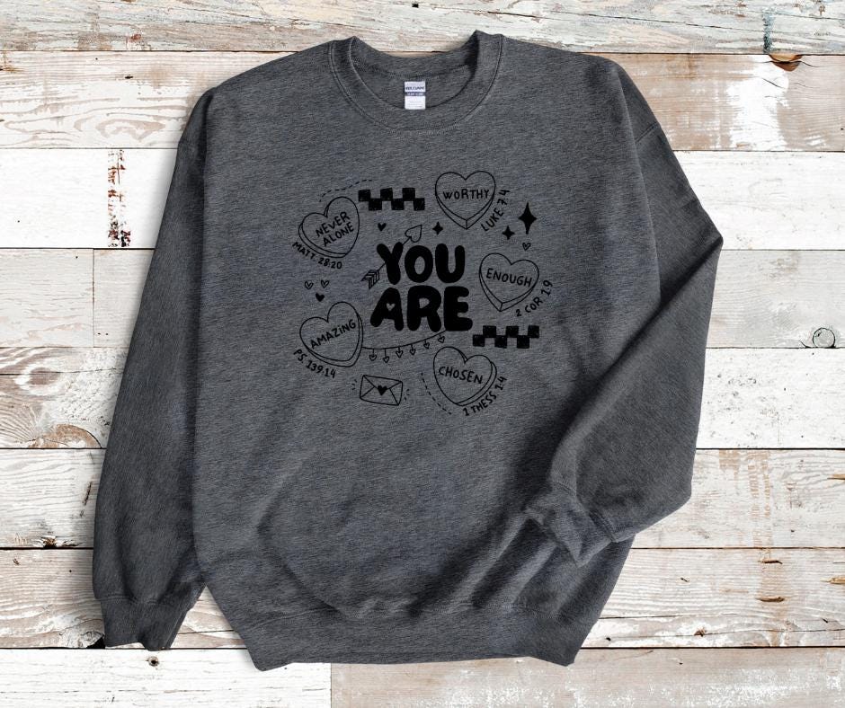 You Are Hearts- Valentines/Self Love- DTF Transfer Prints- Ready To Press