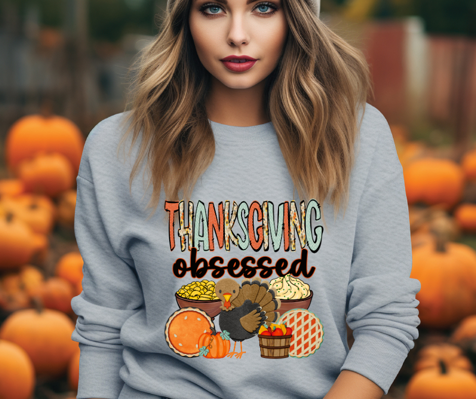 Thanksgiving Obsessed- DTF Transfer Print Ready To Press