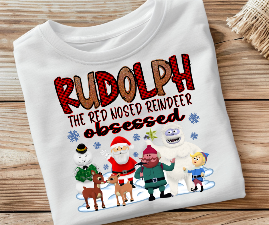 Rudolph Obsessed- DTF Transfer Print Ready To Press