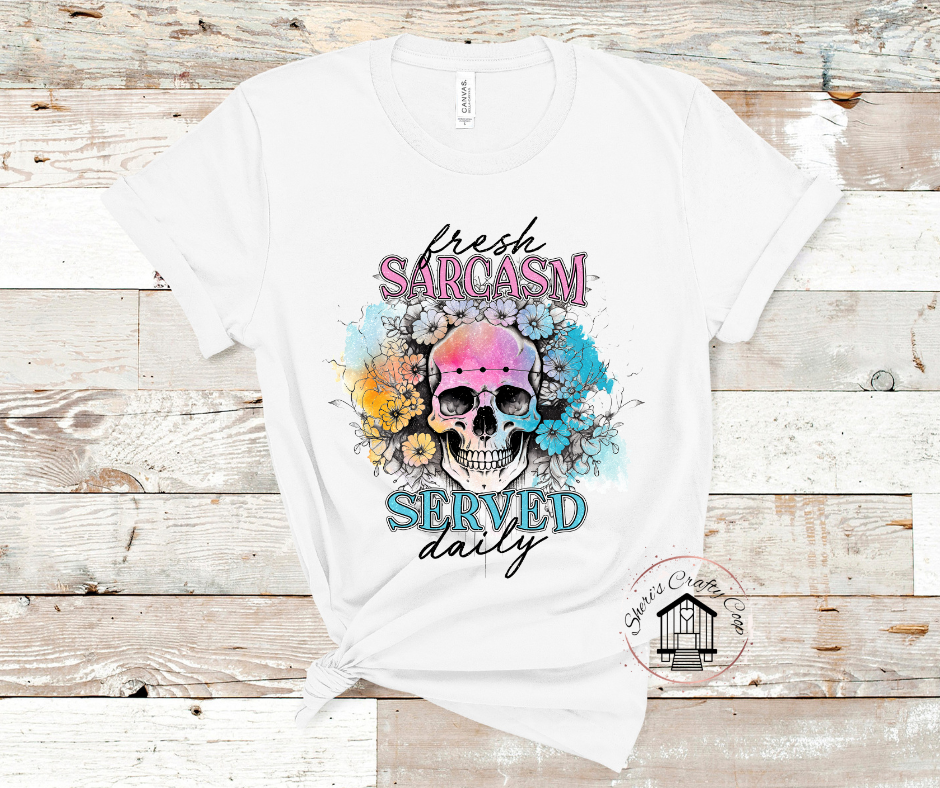 Fresh Sarcasm Served Daily Skeleton  DTF Transfer Print(Only) Ready To Press