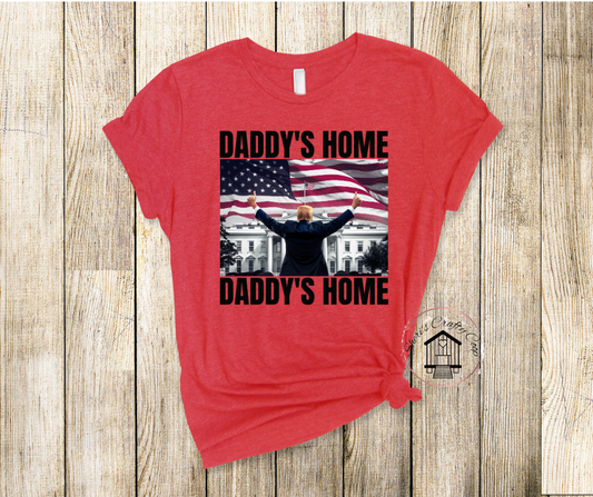 Daddys Home With Flag Over The WhiteHouse- Trump Soft Comfy Tee