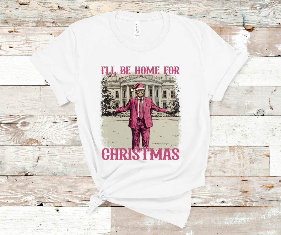 I'll Be Home For Christmas Trump Soft Comfy Tee