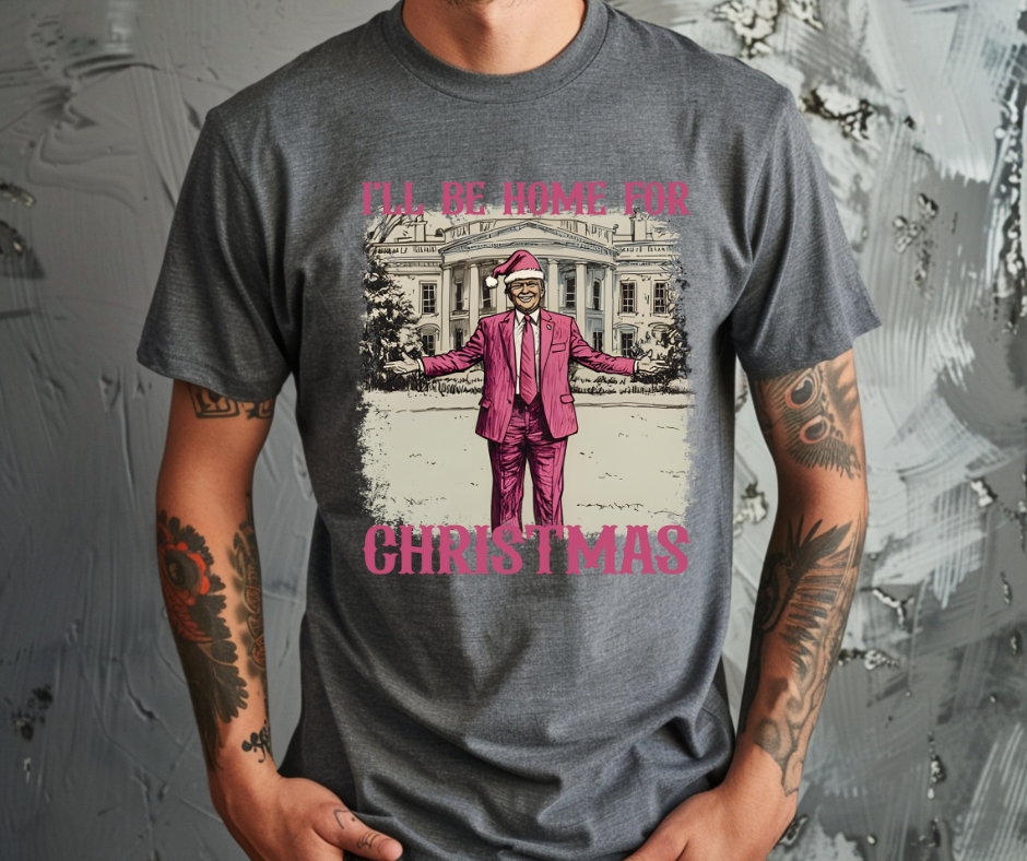 I'll Be Home For Christmas Trump Soft Comfy Tee