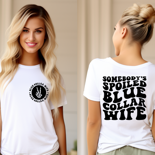 Somebody's Spoiled Blue Collar Wife Soft Comfy Tee