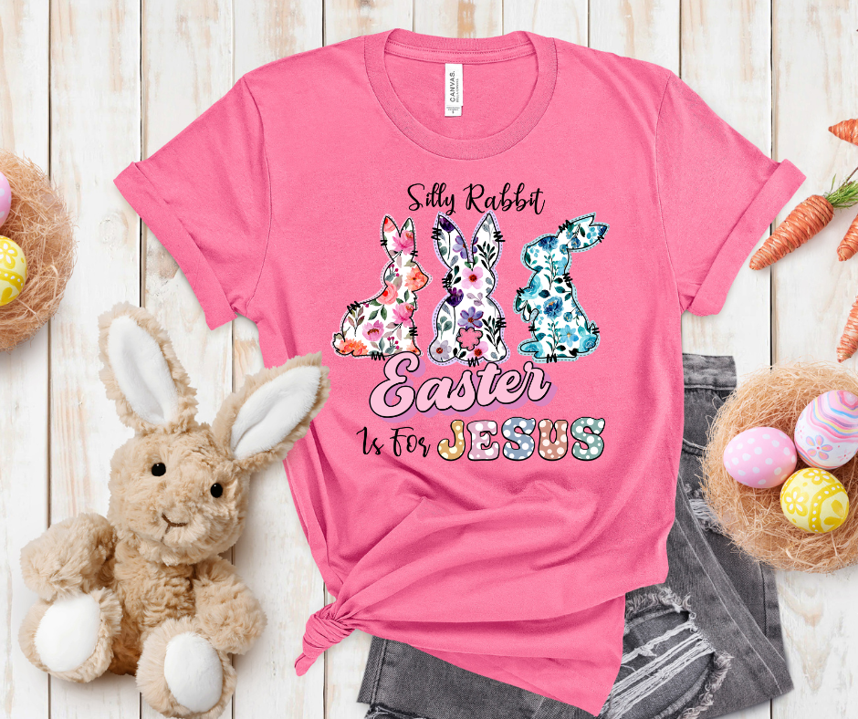 Silly Rabbit Easter Is For Jesus Easter DTF Transfer Print(Only) Ready To Press