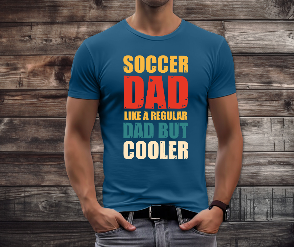 Soccer Dad Like A Regular Dad But Cooler Soccer DTF Transfer Print(Only)