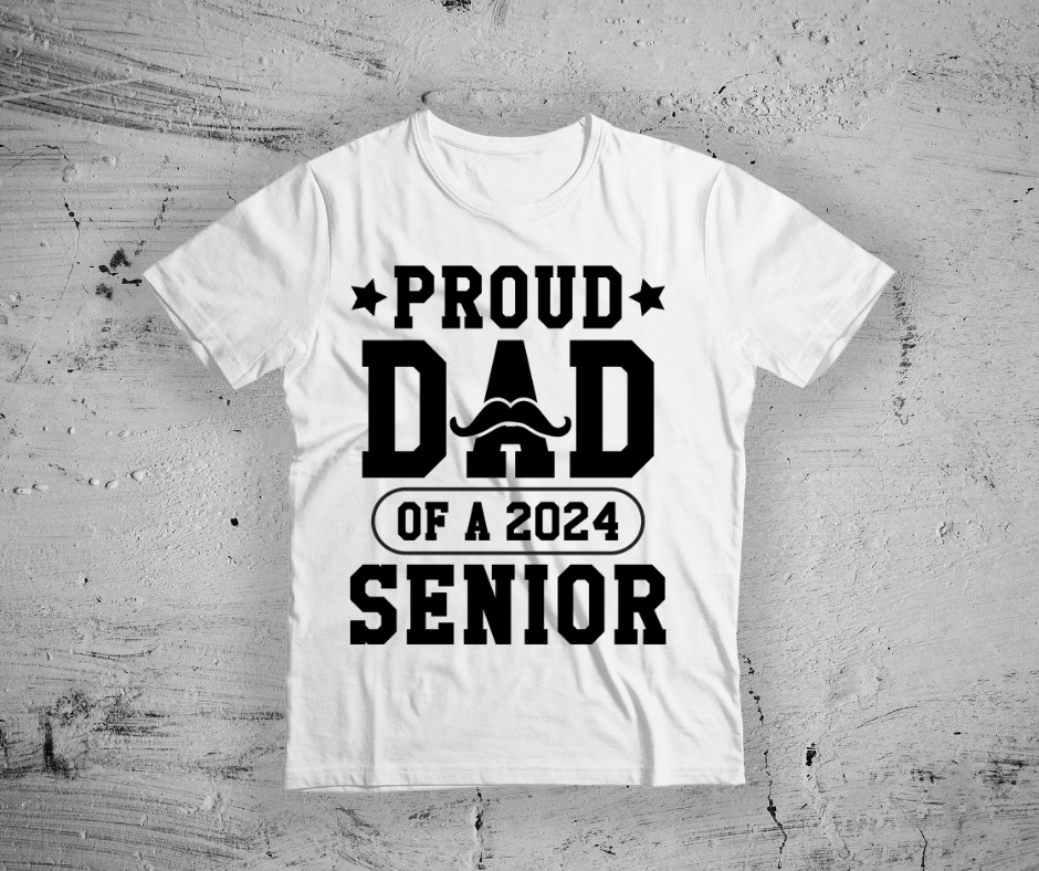 Proud Dad Of A 2024 Senior DTF Transfer Print Ready To Press