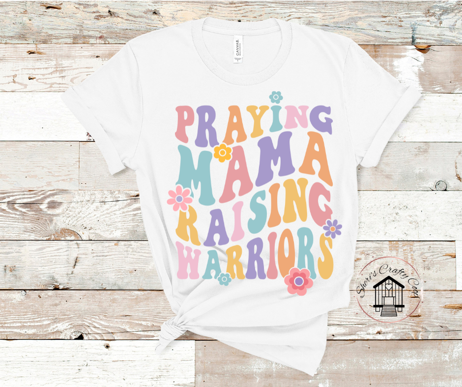 Praying Mama Raising Warriors  DTF Transfer Print Ready To Press